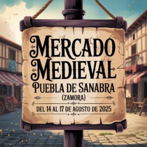 Mercado Medieval de Puebla de Sanabria (Zamora) 2025