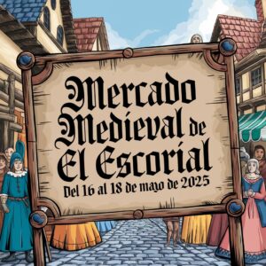 Mercado Medieval de El Escorial 2025