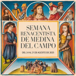 Semana Renacentista de Medina del Campo 2025