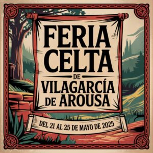 Feria Celta de Vilagarcía de Arousa (Pontevedra) 2025