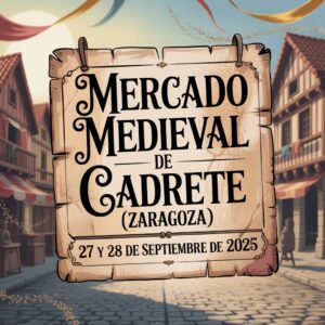 Mercado Medieval de Cadrete (Zaragoza) 2025