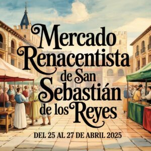 Mercado Renacentista de San Sebastián de Los Reyes (Madrid) 2025
