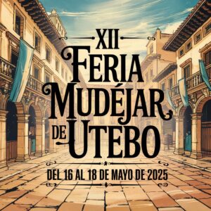 XII Feria Mudéjar de Utebo (Zaragoza) 2025