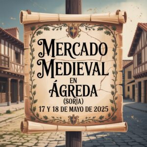 Mercado Medieval en Ágreda (Soria) 2025