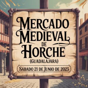 Mercado Medieval de Horche (Guadalajara) 2025