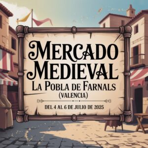 Mercado Medieval de La Pobla de Farnals (Valencia) 2025