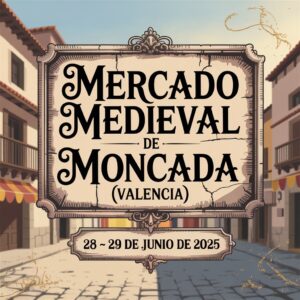 Mercado Medieval de Moncada (Valencia) 2025