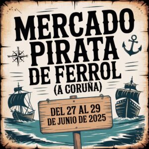 Mercado Pirata de Ferrol (A Coruña) 2025