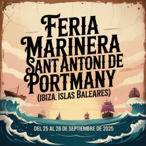 Feria Marinera de Sant Antoni de Portmany (Ibiza, Islas Baleares) 2025