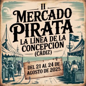 II Mercado Pirata de La Línea de la Concepción (Cádiz) 2025