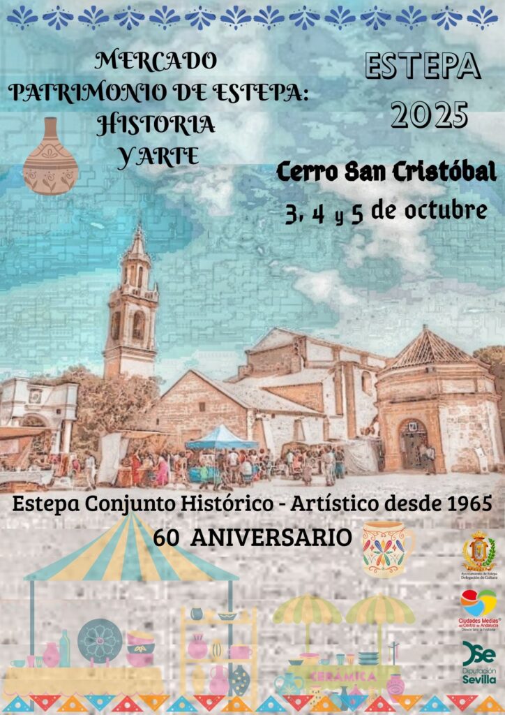 Mercado Patrimonio de Estepa: Historia y Arte (Sevilla) 2025