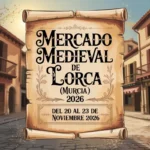 Mercado Medieval de Lorca (Murcia) 2026
