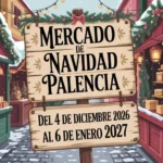 Mercado de Navidad de Palencia 2026/2027