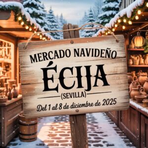Mercado Navideño de Écija (Sevilla) 2025