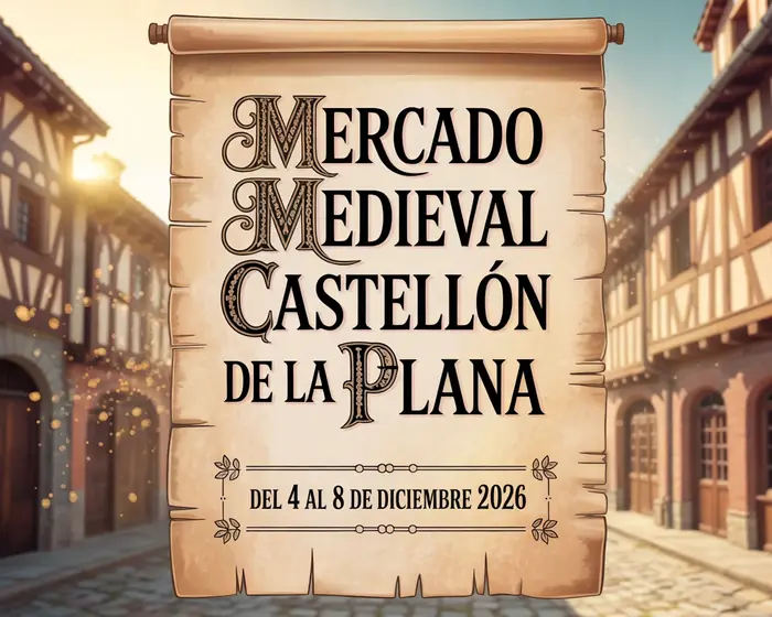 Mercado Medieval de Castellón de la Plana (Castellón) 2026