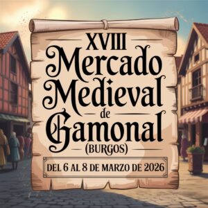 XVIII Mercado Medieval de Gamonal (Burgos) 2026