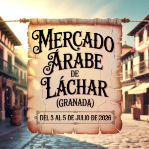 Mercado Árabe de Láchar (Granada) 2026