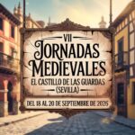 VII Jornadas Medievales El Castillo de las Guardas (Sevilla) 2026