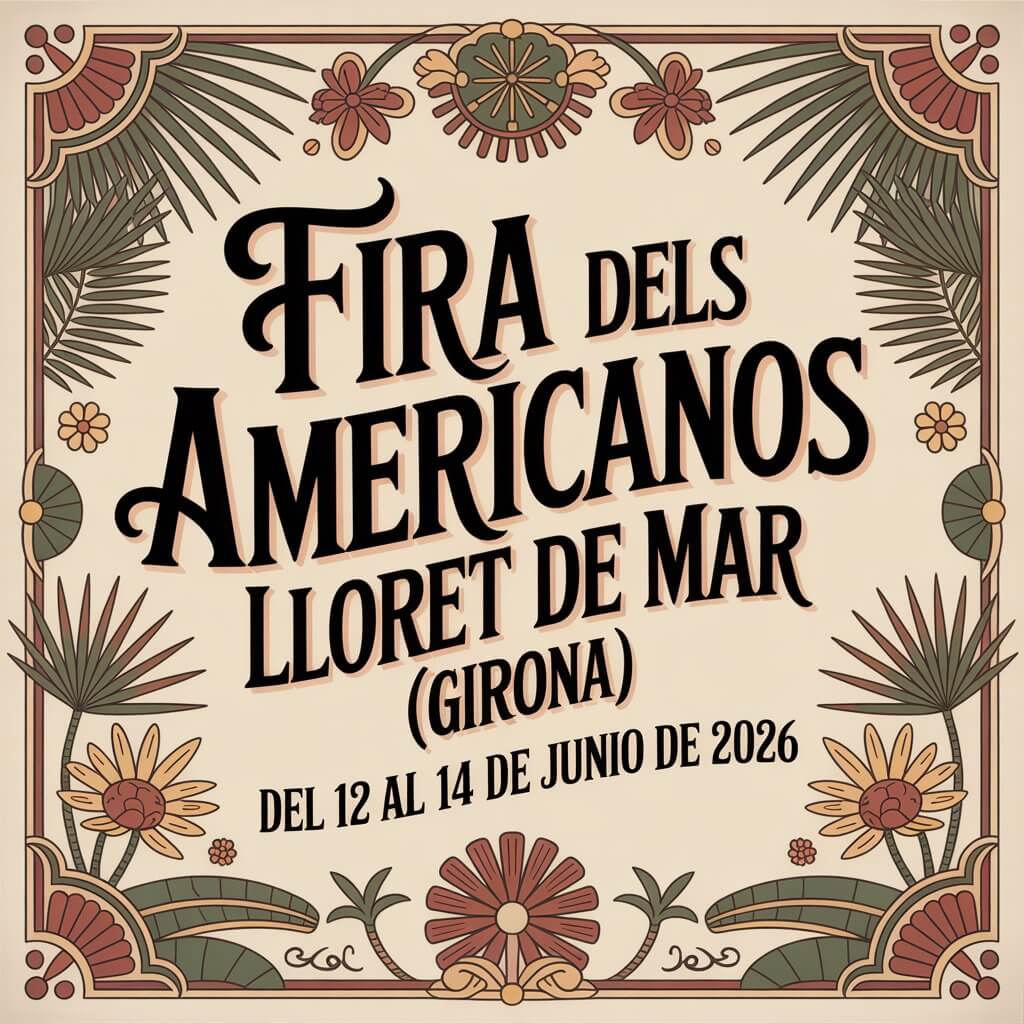 Fira dels Americanos a Lloret de Mar (Girona) 2026