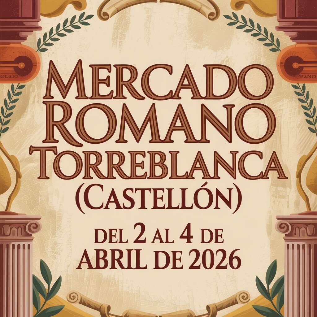 Mercado Romano de Torreblanca (Castellón) 2026