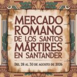 Mercado Romano de los Santos Mártires en Santander 2026