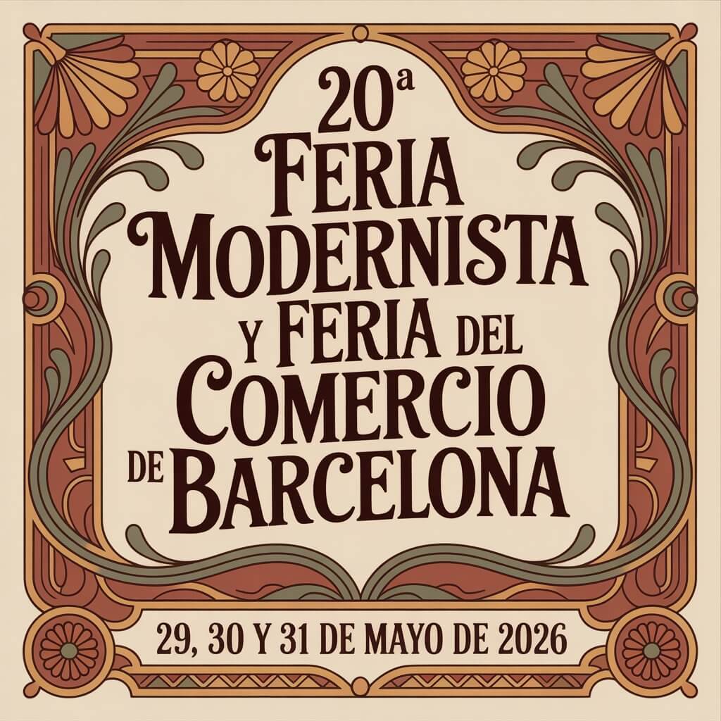 20ยช Feria Modernista y Feria del Comercio de Barcelona 2026