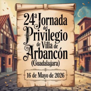 24ª Jornada del Privilegio de Villa de Arbancón (Guadalajara) 2026