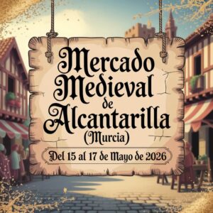 Mercado Medieval de Alcantarilla (Murcia) 2026