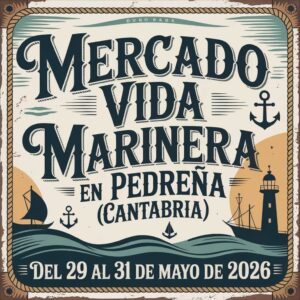 Mercado Vida Marinera en Pedreña (Cantabria) 2026