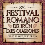 XVI Festival Romano de Irún - Dies Oiassonis 2026