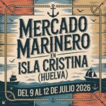 Mercado Marinero en Isla Cristina (Huelva) 2026