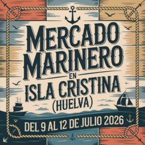 Mercado Marinero en Isla Cristina (Huelva) 2026