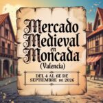 Mercado Medieval en Moncada (Valencia) 2026