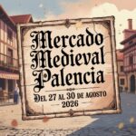 Mercado Medieval en Palencia 2026