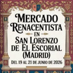 Mercado Renacentista en San Lorenzo de El Escorial (Madrid) 2026