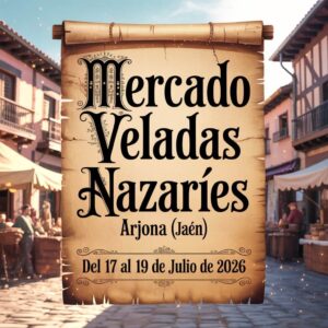 Mercado Veladas Nazaríes en Arjona (Jaén) 2026
