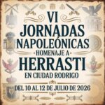 VI Jornadas Napoleónicas Homenaje a Herrasti en Ciudad Rodrigo (Salamanca) 2026