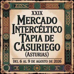 XXIX Mercado Intercéltico de Tapia de Casariego (Asturias) 2026