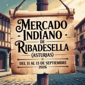 Mercado Indiano de Ribadesella (Asturias) 2026
