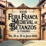 XXVII Feira Franca Medieval de Betanzos (A Coruña) 2026