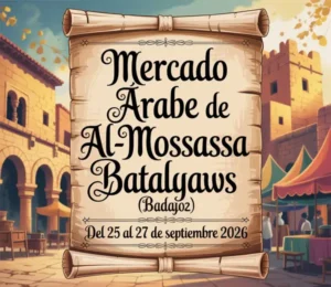 Mercado Árabe de Al-Mossassa Batalyaws (Badajoz) 2026