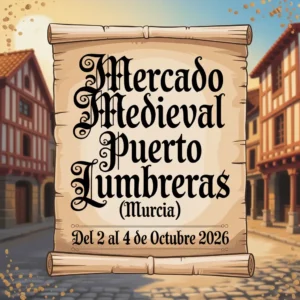 Mercado Medieval Puerto Lumbreras (Murcia) 2026