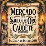 Mercado del Siglo de Oro en Caudete (Albacete) 2026