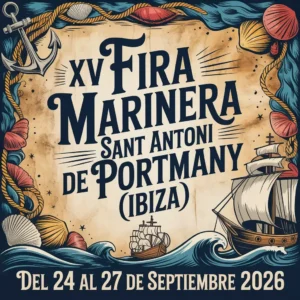 XV Fira Marinera de Sant Antoni de Portmany (Ibiza) 2026
