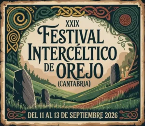 XXIX Festival Intercéltico de Orejo (Cantabria) 2026
