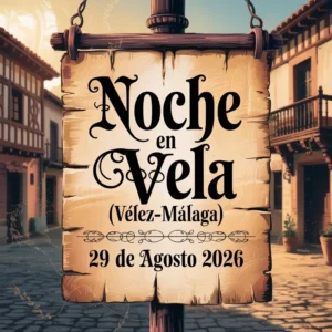 La Noche en Vela en Vélez-Málaga 2026