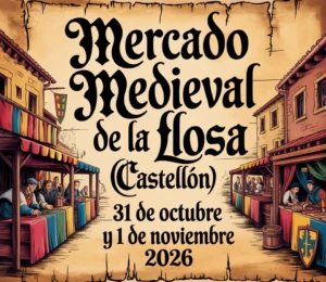 Mercado Medieval de La Llosa (Castellón) 2026