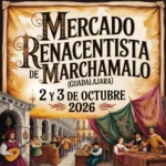 Mercado Renacentista de Marchamalo (Guadalajara) 2026