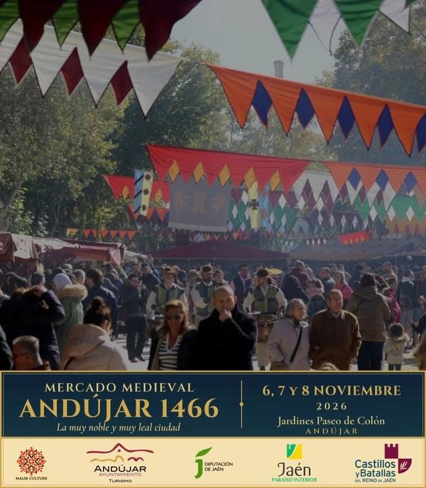 Mercado Medieval Andújar 1466 la Muy Noble y Muy Leal Ciudad 2026