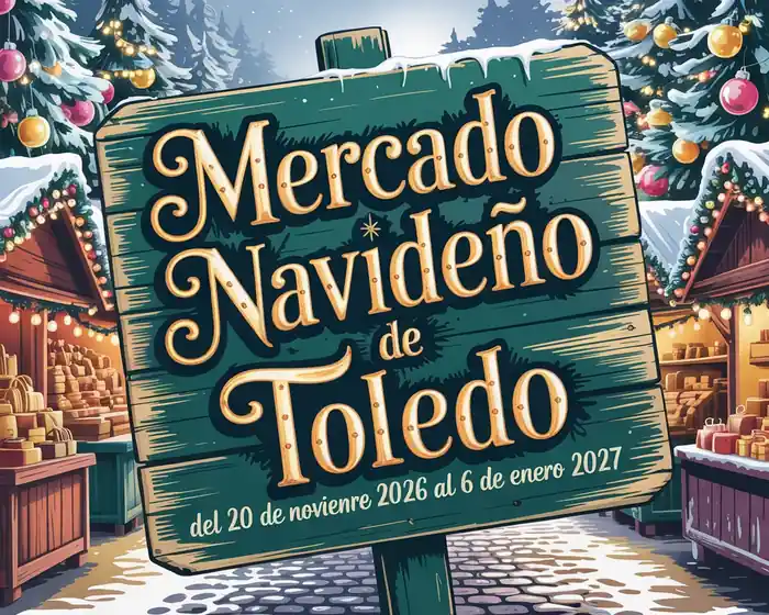 Mercado Navideño de Toledo 2026–2027